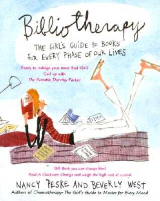 Bibliotherapy: The Girl's Guide to Books for Every Phase of Our Lives - GOOD