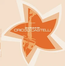 Cricco Castelli - To The Sun EP, 12", (Vinyl)