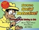 You Are a Social Detective by Michelle Garcia Winner