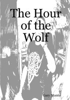 The Hour Of The Wolf Gary Morris Taschenbuch Kartoniert / Broschiert Englisch