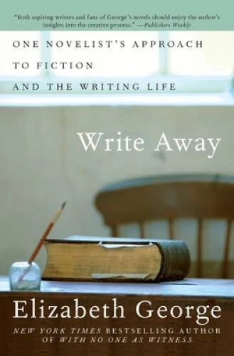 Write Away: One Novelist's Approach to Fiction and the Writing Life - GOOD