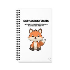 Notizbuch A5: Schweigefuchs - Wir spitzen die Ohren und halten die F   