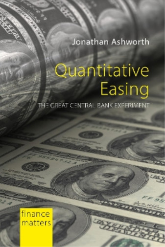 Thumbnail - Jonathan Ashworth Quantitative Easing (taschenbuch) Finance Matters