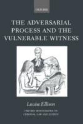 Oxford Monographs on Criminal Law and Justice Ser.: Adversarial Process and the