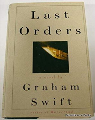 Last Orders Graham Swift