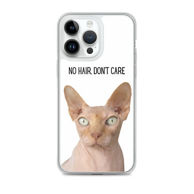 Clear Case for iPhone  ''No Hair, Don't Care'' Cat White Background