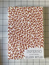 INFERNO (A POET'S NOVEL) BY EILEEN MYLES - SIGNED FIRST EDITION