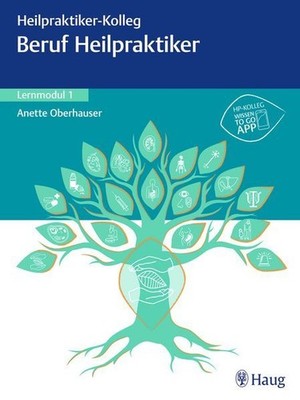 Heilpraktiker-Kolleg - Beruf Heilpraktiker ? Lernmodul 1 Oberhauser, A 1595219-2
