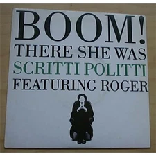 SCRITTI POLITTI BOOM THERE SHE WAS 7" P/S UK