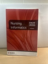 Nursing Informatics : Scope and Standards of Practice by American Nurses...a