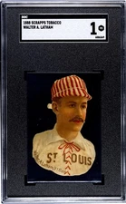 1888 Scrapps Tobacco Walter A Latham SGC 1 READ DESCRIPTION