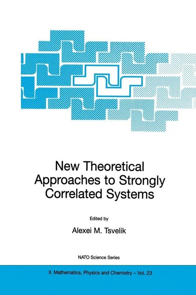 New Theoretical Approaches To Strongly Correlated Systems Alexei M. Tsvelik Buch-image