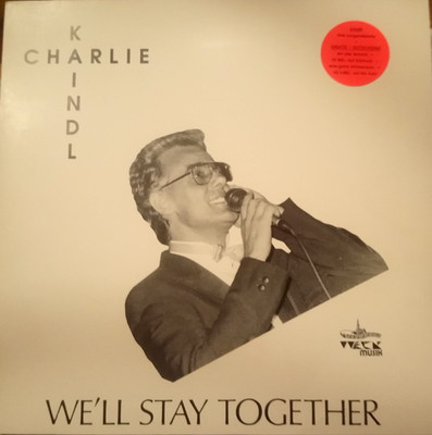 Charlie Kaindl* - We'll Stay Together (LP, Album)