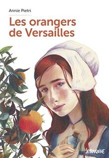 Les orangers de Versailles von Pietri, Annie | Buch | Zustand gut