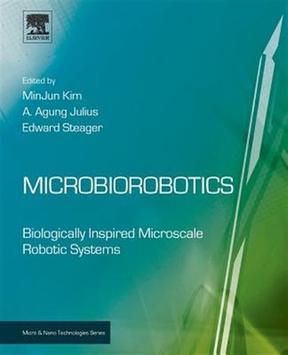 Microbiorobotics : Biologically Inspired Microscale Robotic Systems, Paperbac...