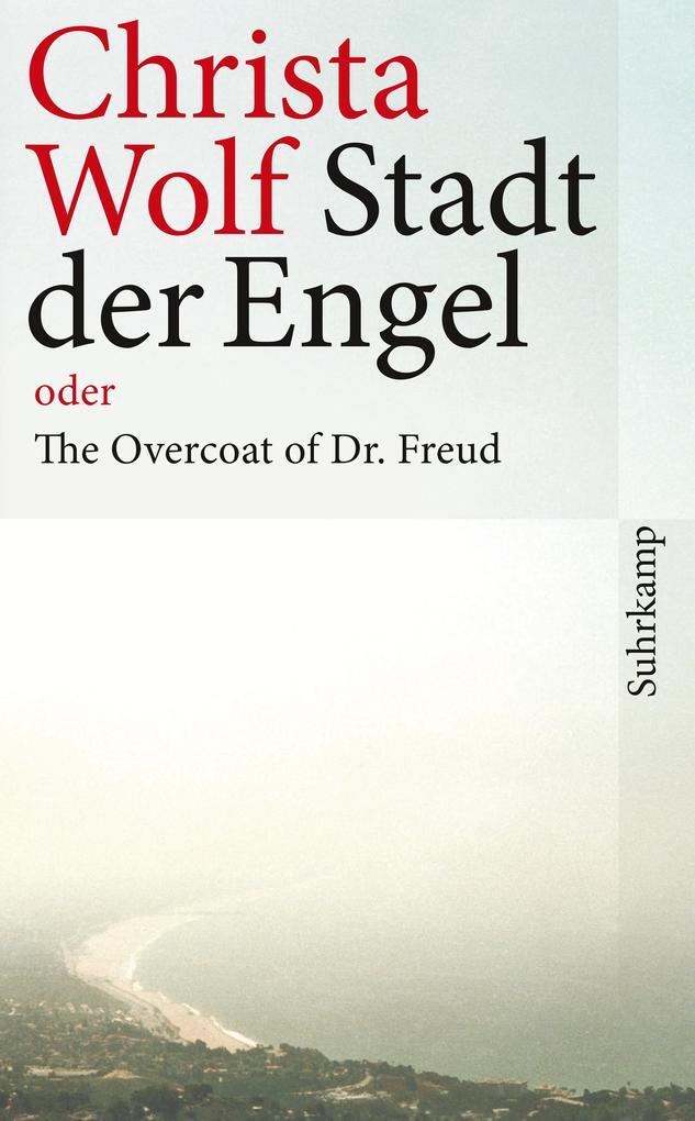 Stadt Der Engel Oder The Overcoat Of Dr. Freud | Christa Wolf | 2011 |