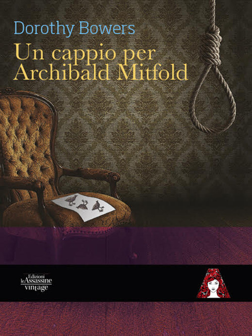 Un cappio per Archibald Mitfold - Bowers Dorothy
