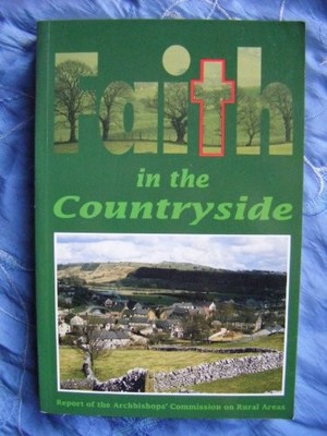 Faith in the Countryside by Archbishops' Commission on Rural Areas 1850932743