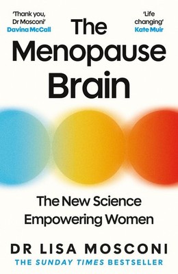 The Menopause Brain The New Science Empowering Women