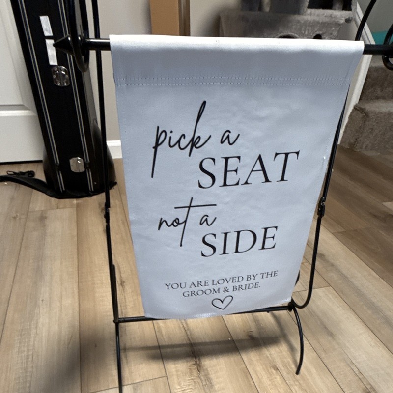 Wedding Sign Welcome to Our Wedding - Pick A Seat Sign