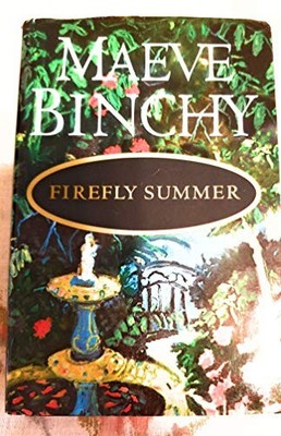 FIREFLY SUMMER By Maeve Binchy - Hardcover *Excellent Condition*