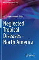 Neglected Tropical Diseases - North America Jill E. Weatherhead