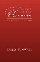 James Sunwall | Escape Of The Unicorn | Taschenbuch | Englisch (2002) | Xlibris