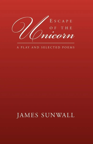 James Sunwall | Escape Of The Unicorn | Taschenbuch | Englisch (2002) | Xlibris-image