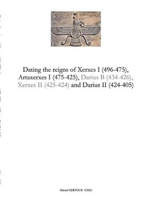 Dating the reigns of Xerxes I (496-475), Artaxerxes I (475-425) and Darius II (4