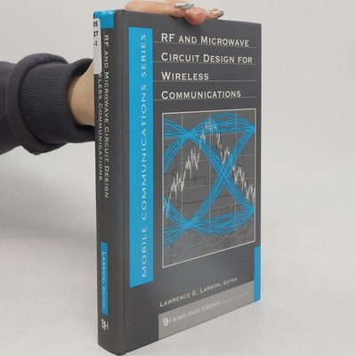 Mobile Communications Series: RF and Microwave Circuit Design for Wireless...