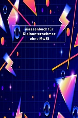 Kassenbuch Fur Kleinunternehmer Ohne Mwst Simples Kassenbuch Fur Kleinuntern Ebay