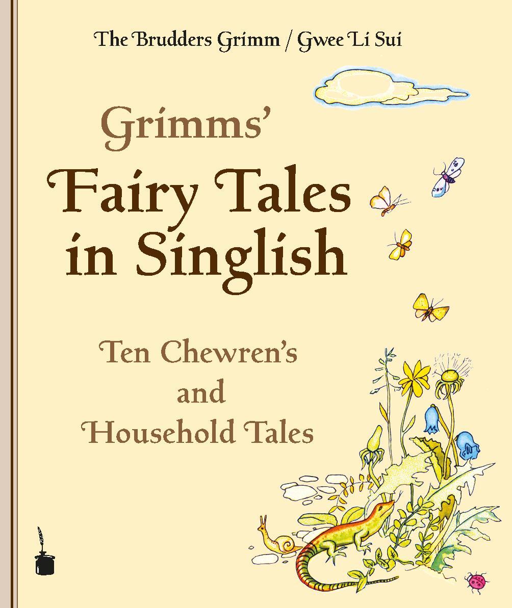 Thumbnail - Brüder Grimm / Grimms' Fairy Tales In Singlish. Ten Chewren's