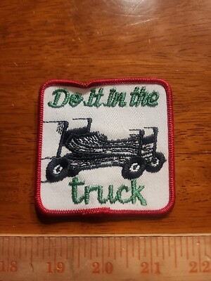 Vintage Trucker Patch ''Do It In The Truck'' V3 FREE SHIPPING