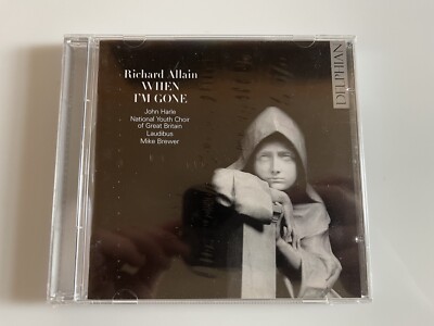 Richard Allain: When Im Gone, Mike Brewer,National Youth Choir (CD) NEW