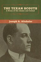 Joseph A. Altsheler | The Texan Scouts | Taschenbuch | Englisch (2020)