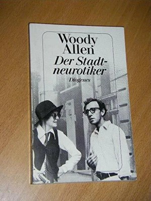 Der Stadtneurotiker: 'Annie Hall': 'Annie Hall'. Drehbuch Buch Diogenes Verlag
