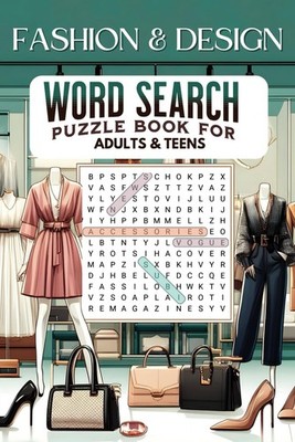 Fashion & Design Word Search Puzzle Book: 50 Engaging Puzzles Featuring Iconic D