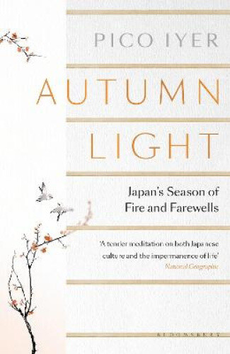 Thumbnail - Autumn Light: Japan's Season Of Fire And Farewells By Iyer, Pico
