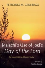 Malachi's Use of Joel's Day of the Lord (Paperback or Softback)