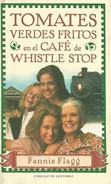 Tomates verdes fritos en el café de Whistle Stop ... | Buch | Zustand akzeptabel
