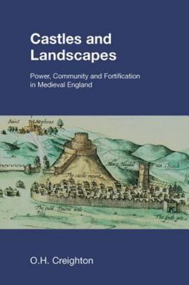 Castles and Landscapes (Studies in the Archaeology of Medieval Europe) by Creig