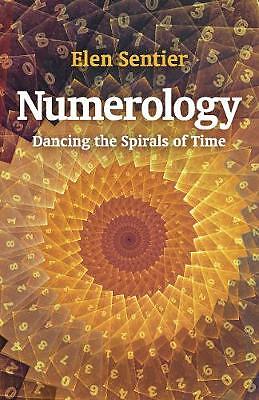 Numerology - dancing the spirals of time by Elen Sentier (Paperback, 2019)