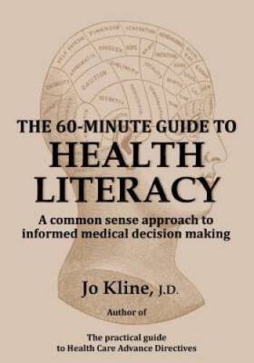 The 60-Minute Guide to Health Literacy: A common sense approach to inform - GOOD