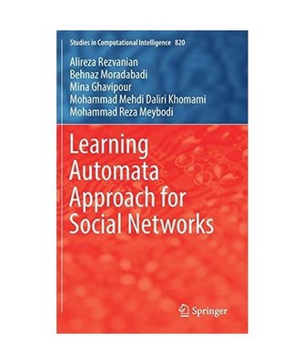 Learning Automata Approach for Social Networks, Meybodi, Mohammad Reza