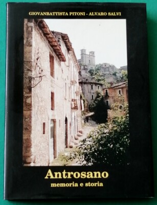 ANTROSANO - Memoria e Storia - G. Pitoni, A. Salvi - LCL (2000)