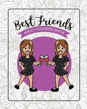Download Best Friends Adult Coloring Book Funny Best Friend Sayngs And Quotes With Relaxing Patterns And Animals To Color By River Breeze River Breeze Press 2018 Trade Paperback For Sale Online Ebay