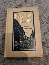 Over the Range to the Golden Gate Stanley Wood 1908 Antique Tourist Guide