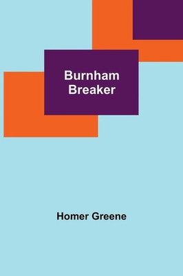 Homer Greene | Burnham Breaker | Taschenbuch | Englisch (2022) | Alpha Editions