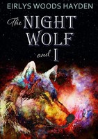 Eirlys Woods Hayden | The Night Wolf And I | Taschenbuch | Englisch (2019)