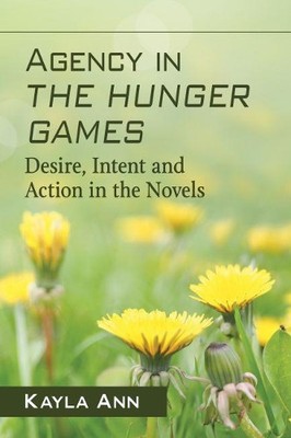 Kayla Ann Agency in The Hunger Games (Taschenbuch)